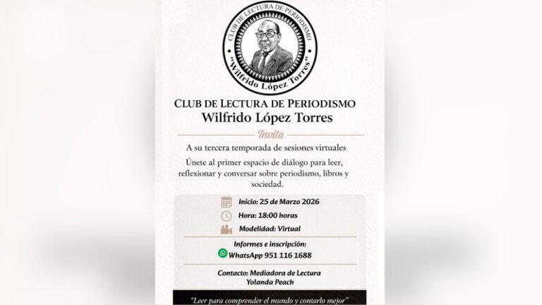 Inicia la tercera temporada del Club de Lectura de Periodismo “Wilfrido López Torres”