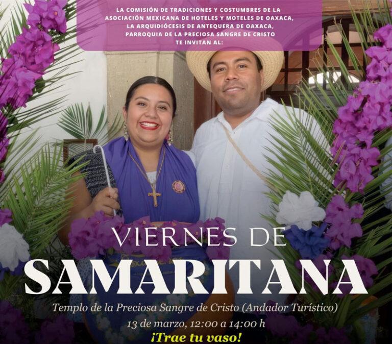 Oaxaca de Juárez se inundará de tradición y color en el Viernes de Samaritana