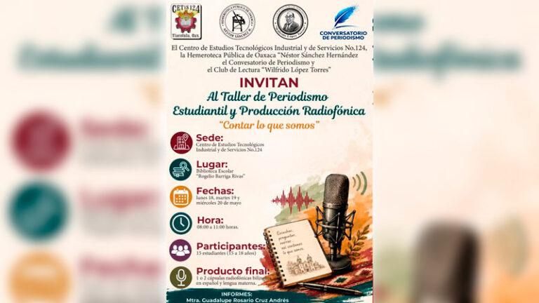 Realizará CETis 124 de Tlacolula, “Taller de Periodismo Estudiantil y Producción Radiofónica