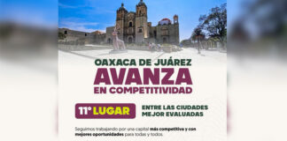 Más condiciones para crecer, invertir y vivir mejor en Oaxaca de Juárez