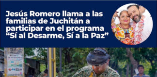 Jesús Romero llama a las familias de Juchitán a participar en el programa “Sí al Desarme, Sí a la Paz”